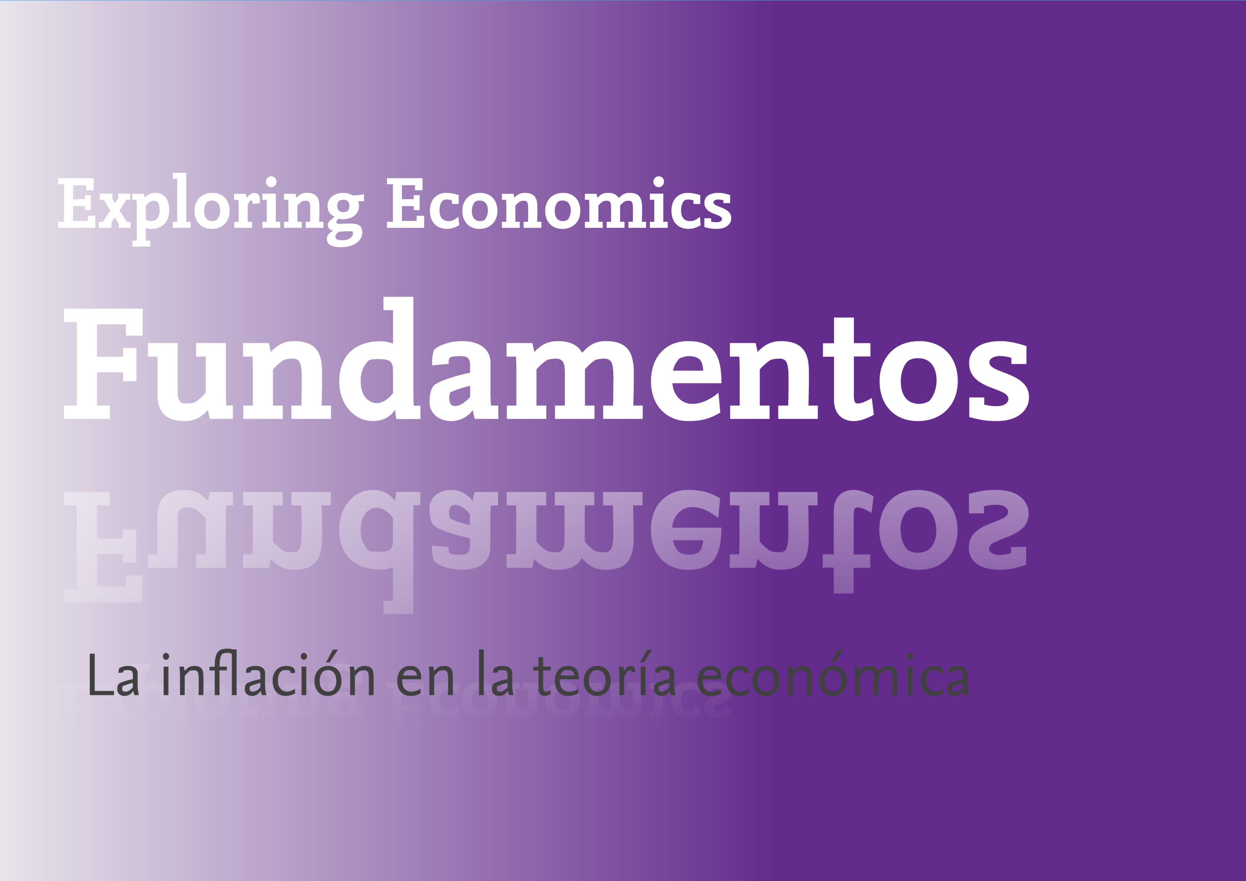La inflación en la teoría económica | Exploring Economics