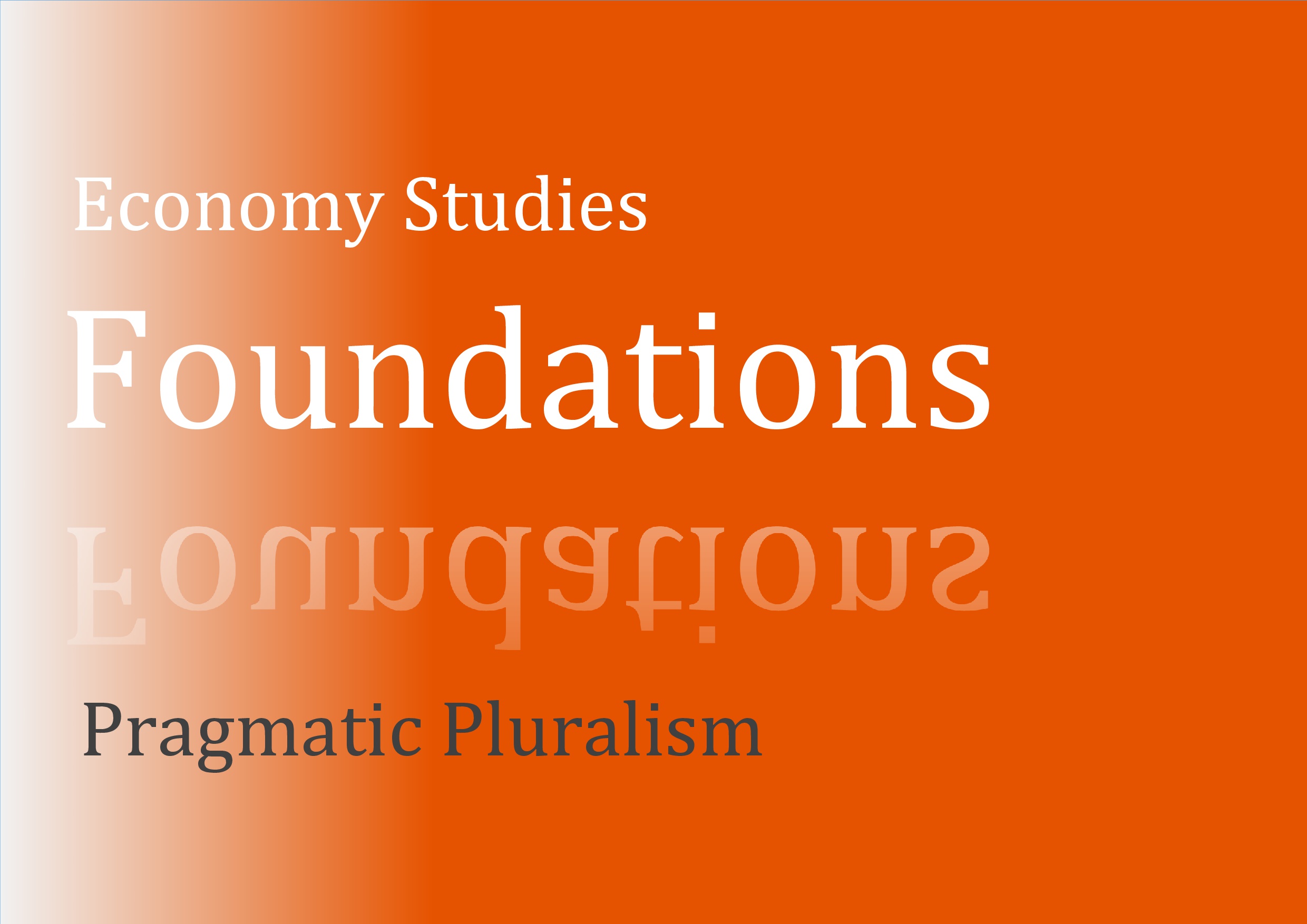 Pragmatic Pluralism | Exploring Economics
