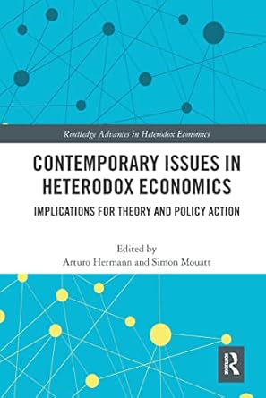 Contemporary Issues in Heterodox Economics | Exploring Economics