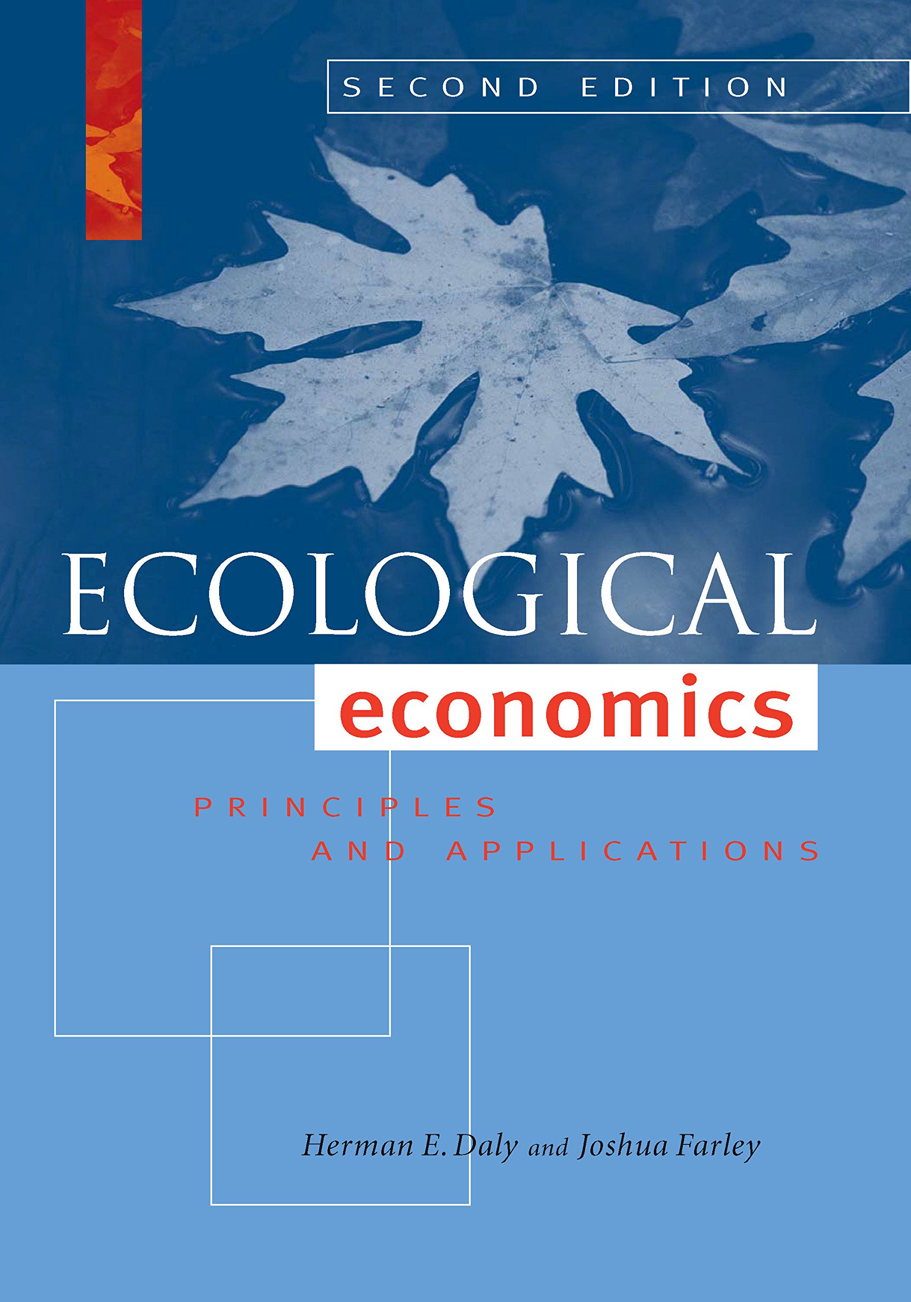 Ecological Economics Principles and Applications Exploring Economics