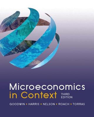 Microeconomics in Context | Exploring Economics