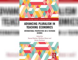 Advancing Pluralism in Teaching Economics