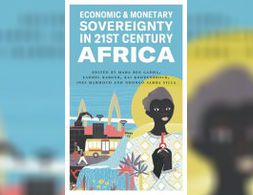 Economic and Monetary Sovereignty in 21st Century Africa