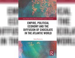 Empire, Political Economy, and the Diffusion of Chocolate in the Atlantic World