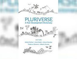 Pluriverse: A Post-Development Dictionary