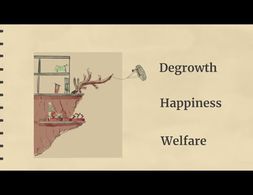 Degrowth,  Happiness and and wellbeing