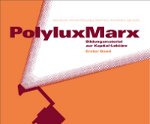 PolyluxMarx - A Capital Workbook in Slides