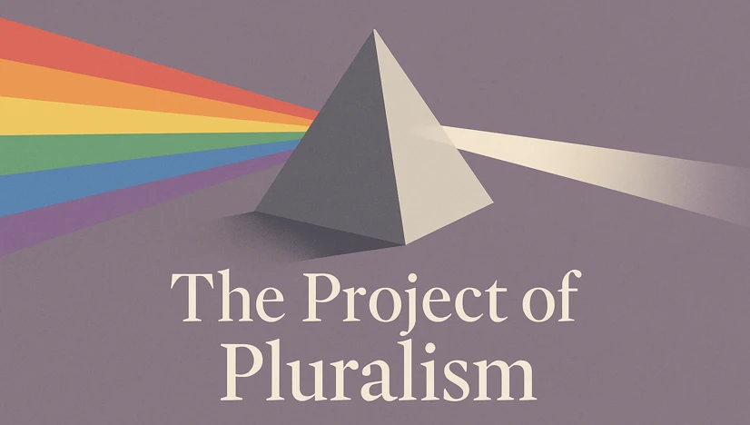 The Project of Pluralism
