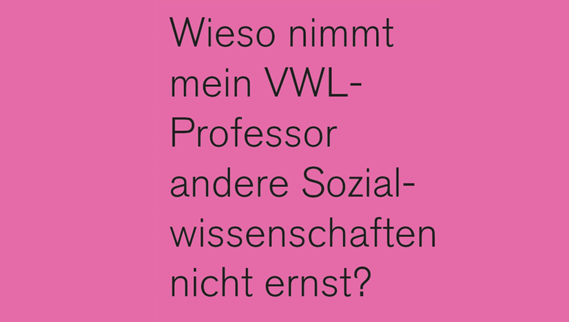 Stickeraktion: Wieso nimmt mein VWL-Professor andere Sozialwissenschaften nicht ernst?