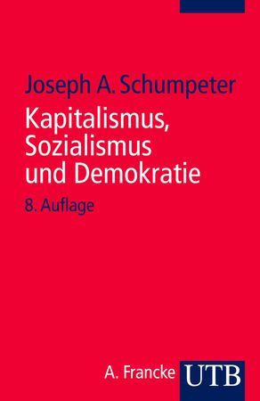 Kapitalismus, Sozialismus und Demokratie