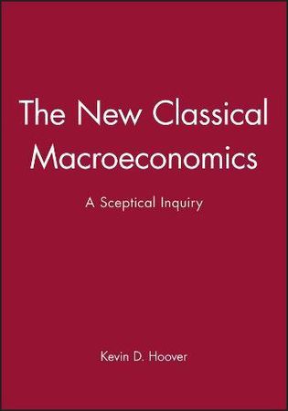 The New Classical Macroeconomics